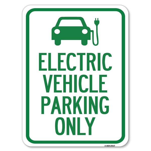Signmission Electric Vehicle Parking W/ Graphic Heavy-Gauge Alum Rust Proof Parking, 18" x 24", A-1824-24117 A-1824-24117 - main